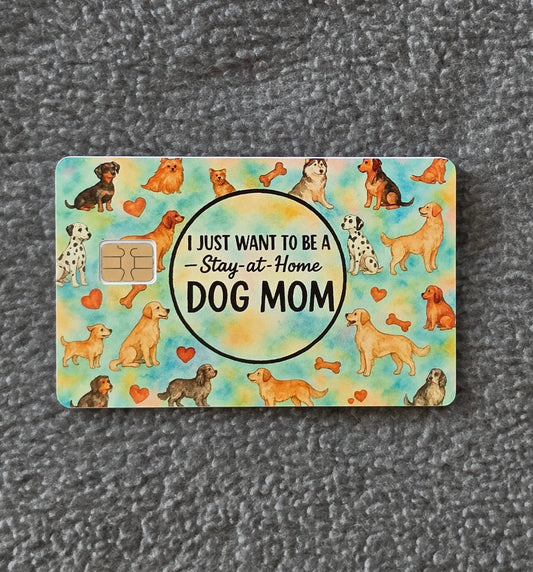 Stay at Home Dog Mom Card Protector Sticker, Overlay, Decorative Only