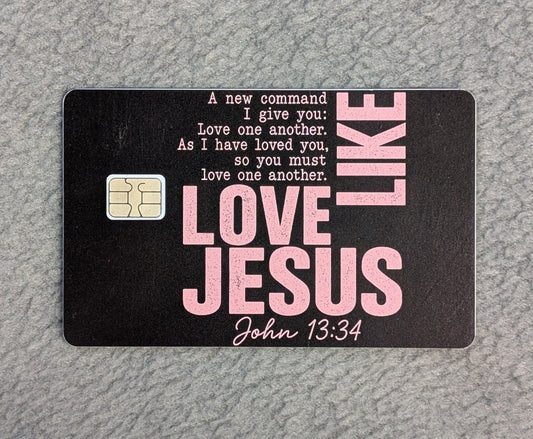 Love Like Jesus Card Protector Sticker, Overlay, Decorative Only