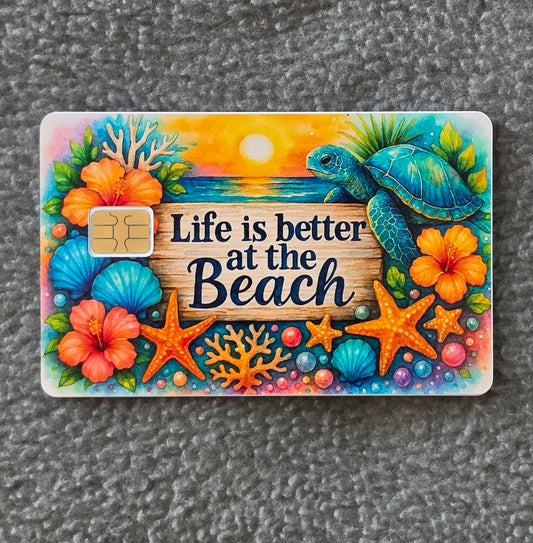 Life is Better at the Beach Card Protector Sticker, Overlay, Decorative Only