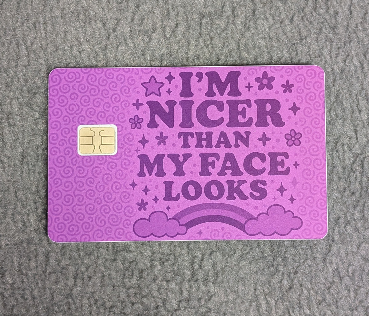 I'm Nicer than My Face Looks Card Protector Sticker, Overlay, Decorative Only