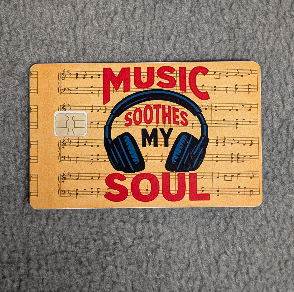Music soothes my Soul Card Protector Sticker, Overlay, Decorative Only