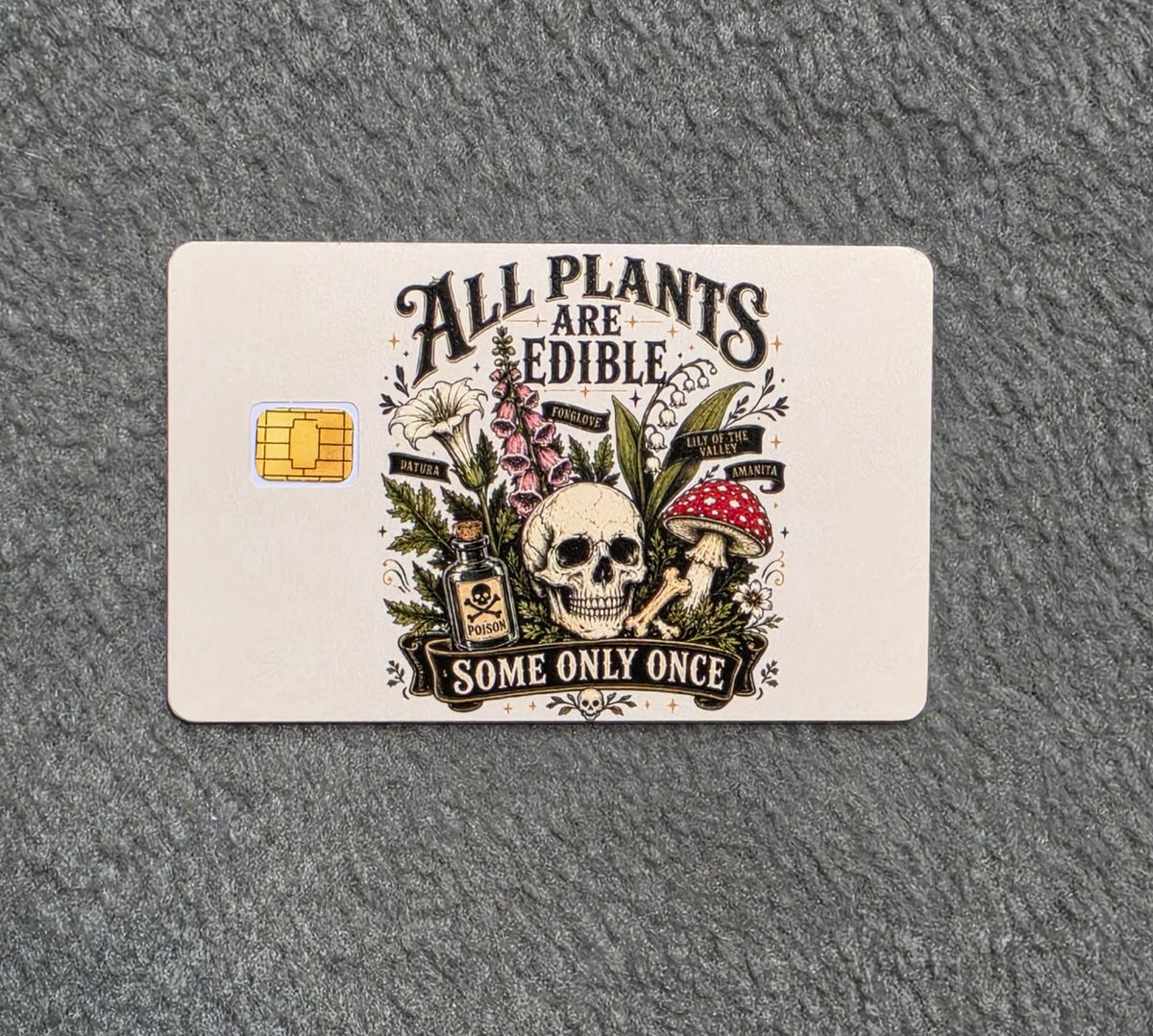 All Plants are Edible Card Protector Sticker, Overlay, Decorative Only