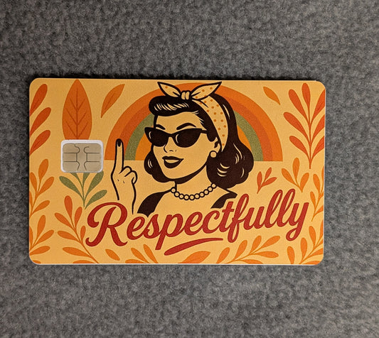 Respectfully HI funny Card Protector Sticker, Overlay, Decorative Only