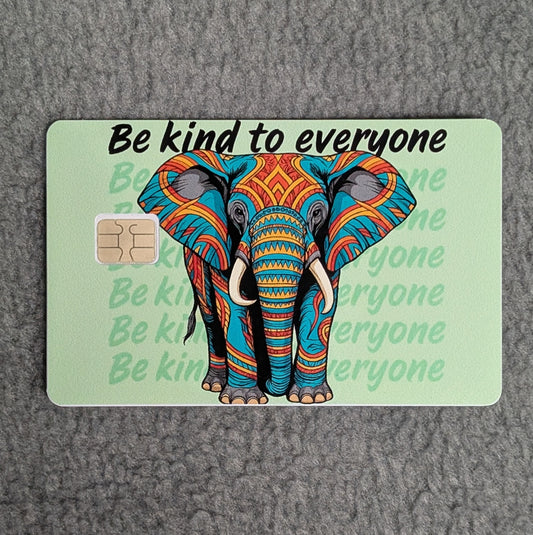Be Kind to Everyone Elephant Card Protector Sticker, Overlay, Decorative Only
