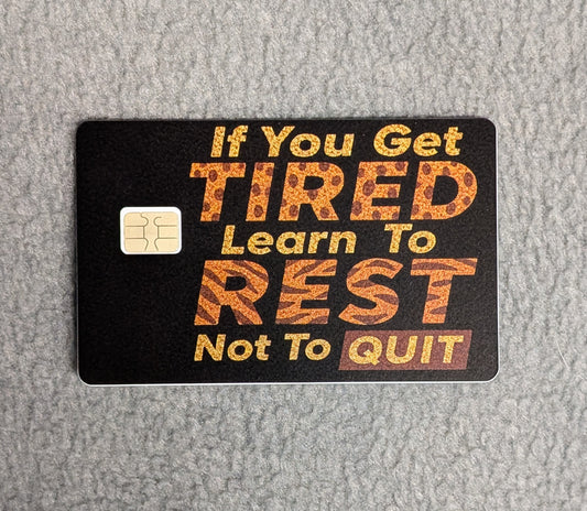 Rest Don't Quit Card Protector Sticker, Overlay, Decorative Only