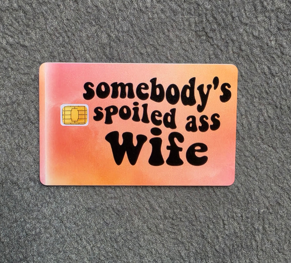 Someone's Spoiled Wife Card Protector Sticker, Overlay, Decorative Only