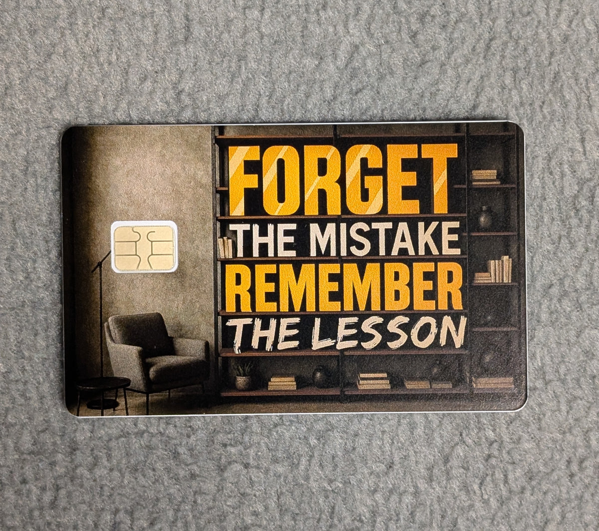 Forget the Mistake Remember the Lesson Card Protector Sticker, Overlay, Decorative Only
