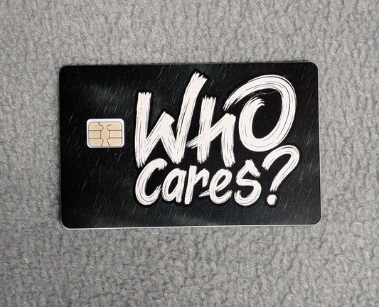 Who Cares Card Protector Sticker, Overlay, Decorative Only