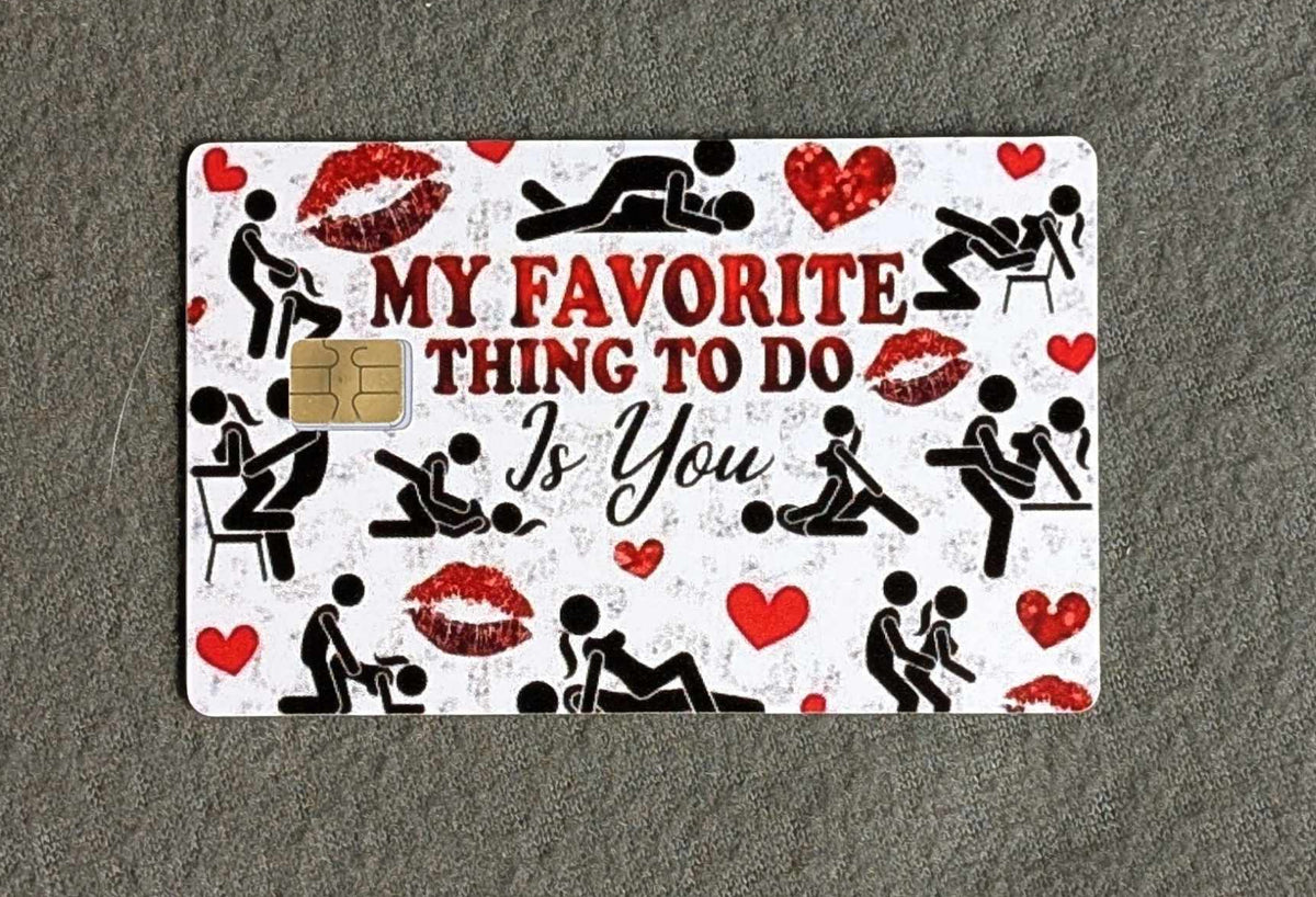 You are my Favorite Card Protector Sticker, Overlay, Decorative Only