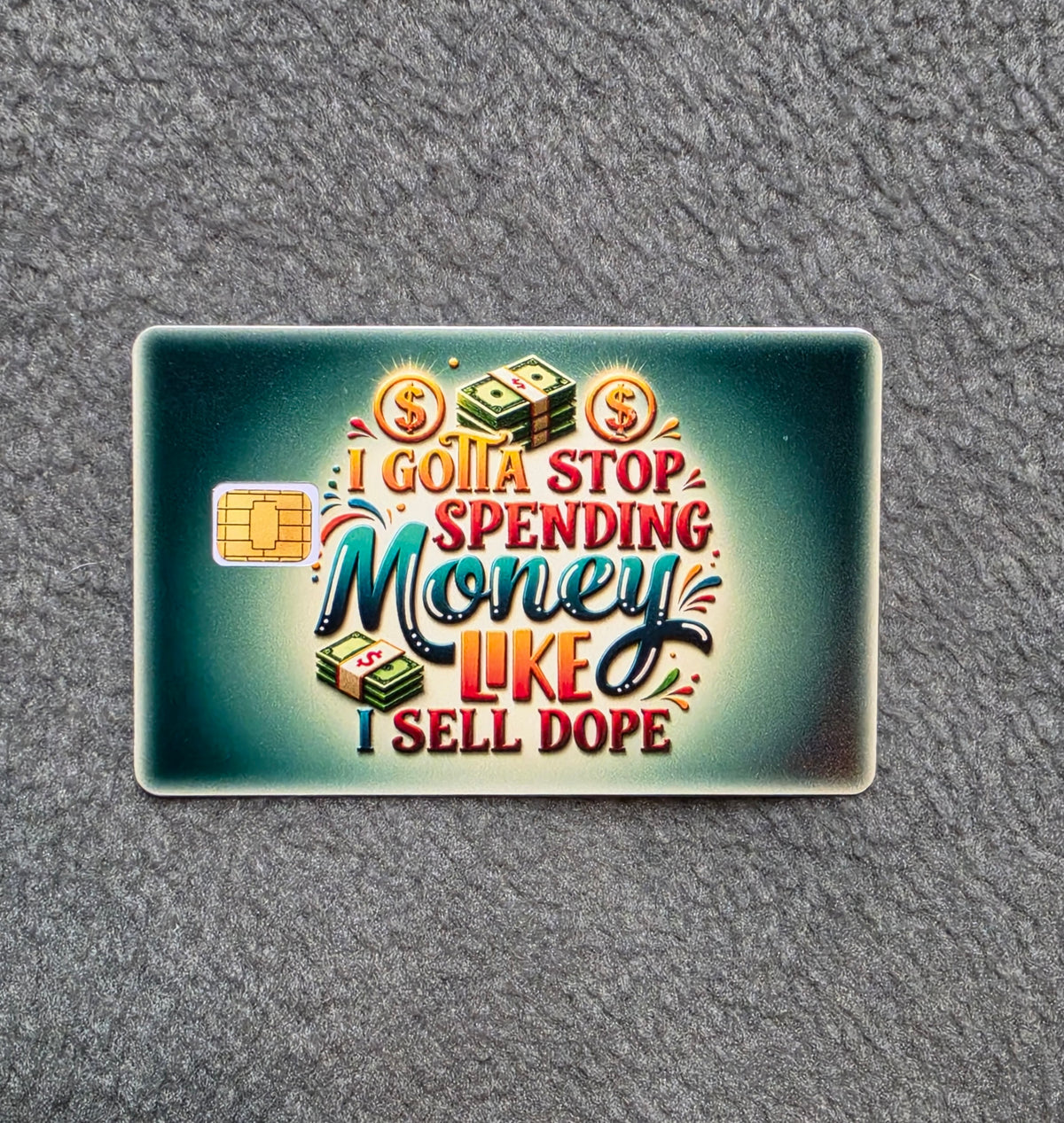 Stop Spending Money Card Protector Sticker, Overlay, Decorative Only