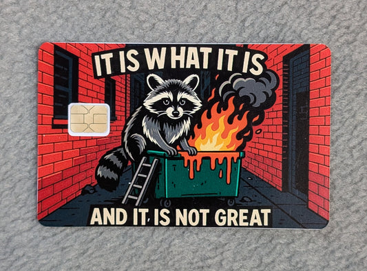 It Is What It Is Card Protector Sticker, Overlay, Decorative Only